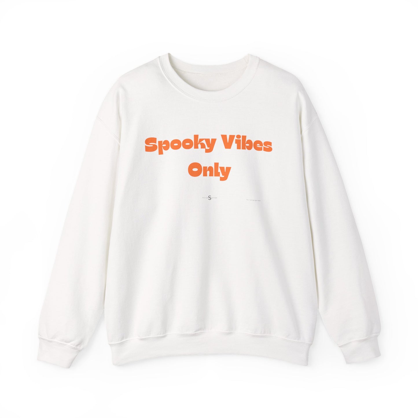 Spooky Vibes Only Sweatshirt — Halloween Cozy Crewneck