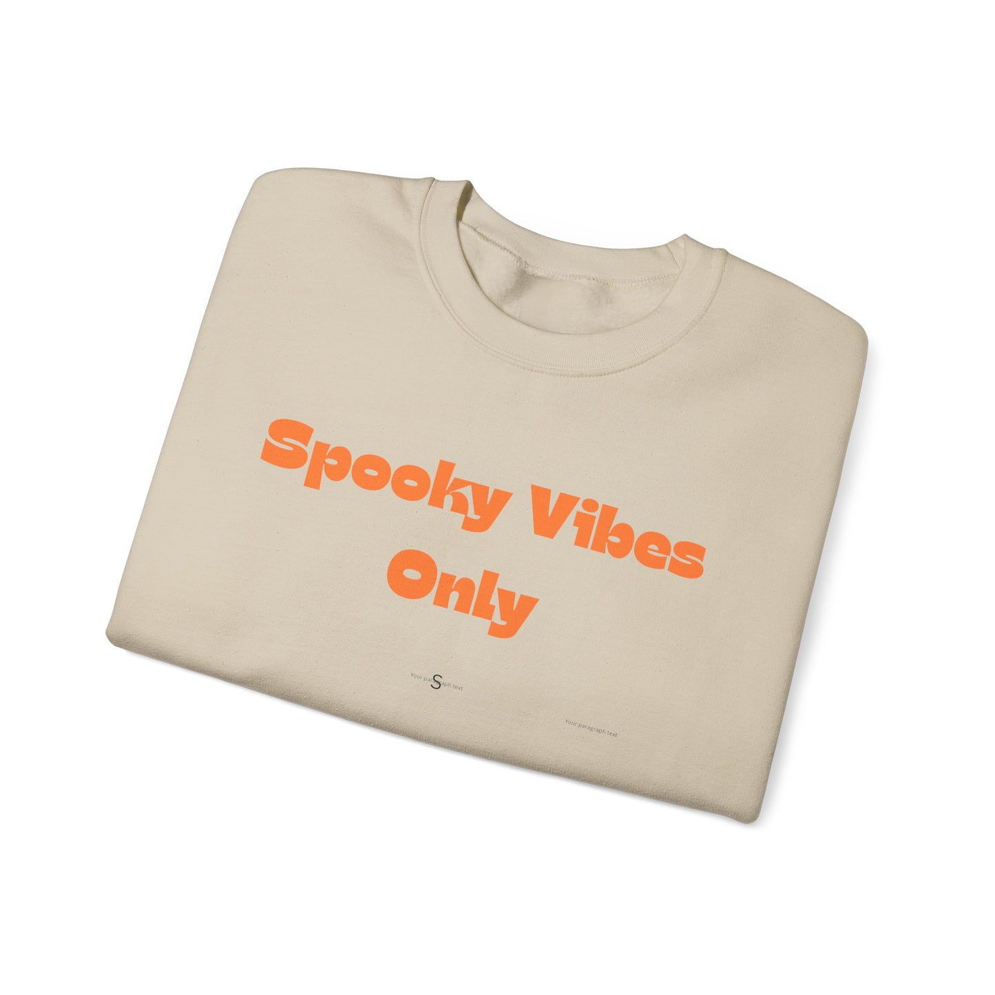 Spooky Vibes Only Sweatshirt — Halloween Cozy Crewneck