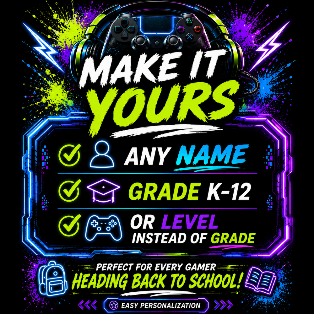 A colorful digital graphic product instruction with the text 'MAKE IT YOURS' in large white and neon yellow lettering. Below, a neon-style frame lists customizable features: any name, grade K-12, or level instead of grade, with gaming-themed icons including a headset, graduation cap, and controller.