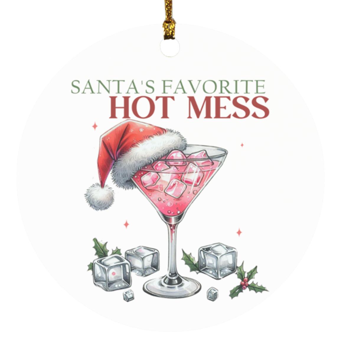 santa's favorite hot mess xmas ornament