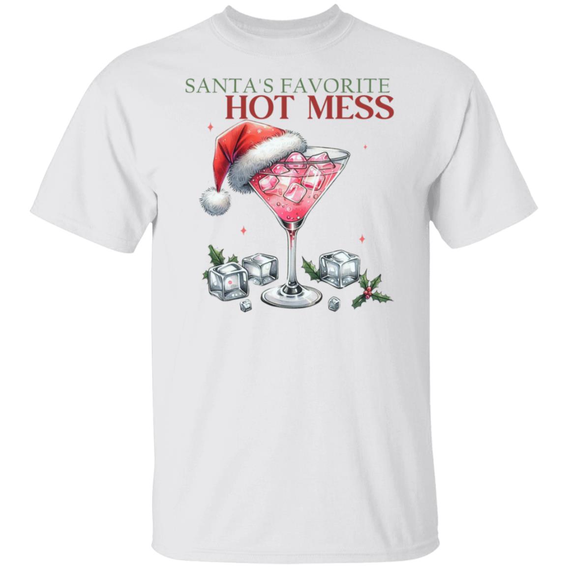 Santa's Favorite Hot Mess [T-Shirt/Sweatshirt