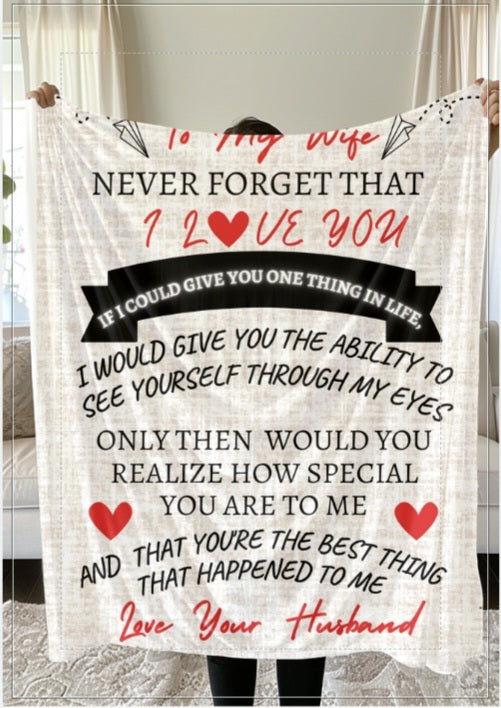 To My Wife ] If I Could Give You One Thing In Life Blanket