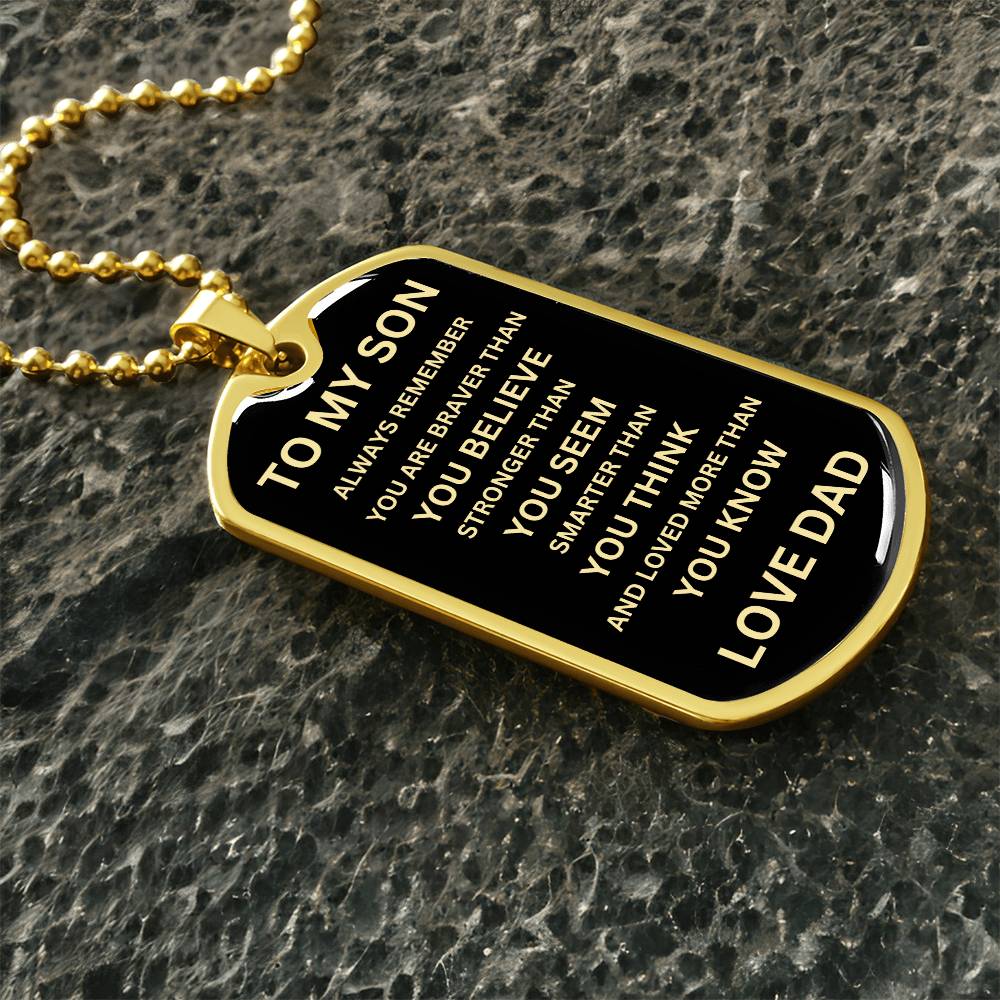 TO MY SON [ ALWAYS REMEMBER  DOG TAG ]