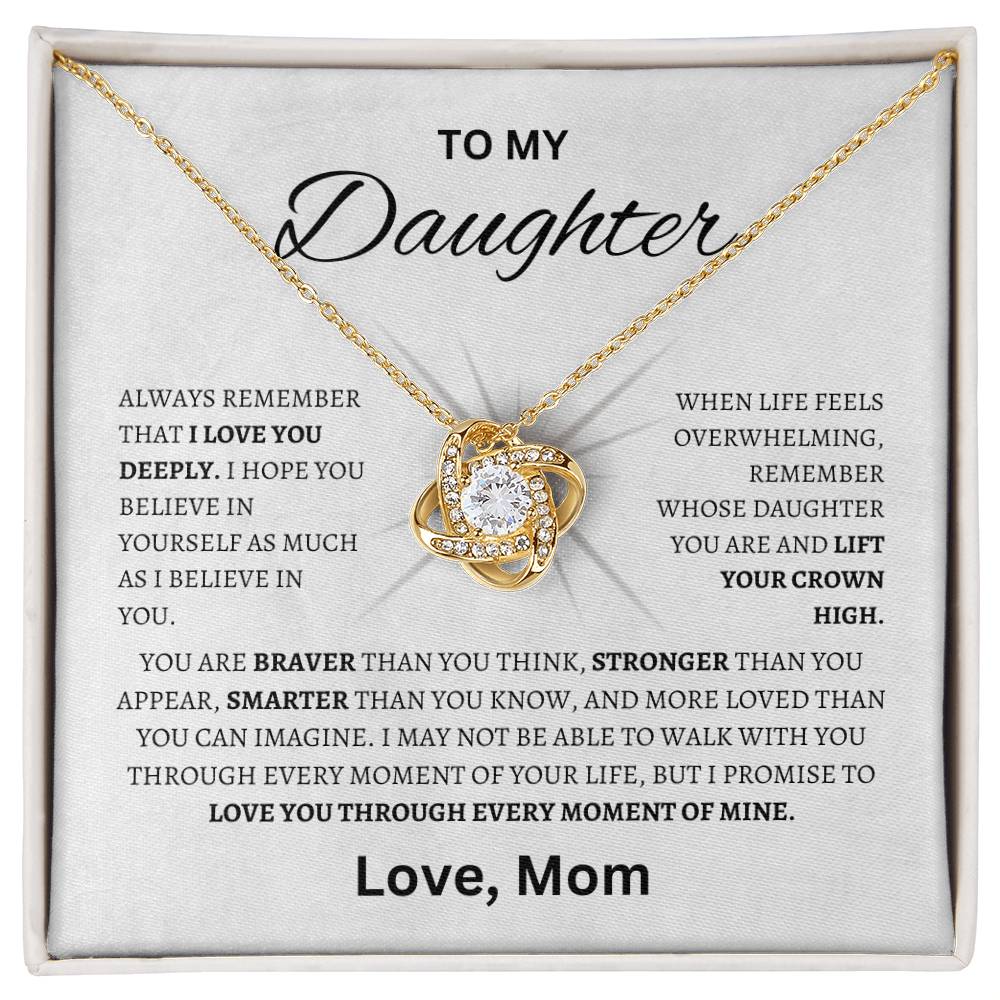 To My Daughter [ Lift your Crown high - Love Knot Necklace