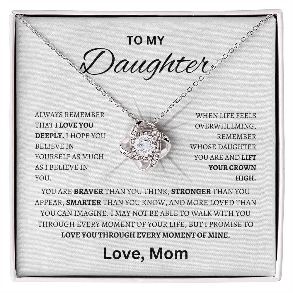 To My Daughter [ Lift your Crown high - Love Knot Necklace